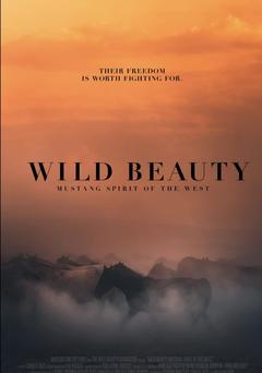 免费在线观看《Wild Beauty: Mustang Spirit of the West 2023》