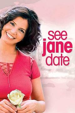 免费在线观看《See Jane Date》