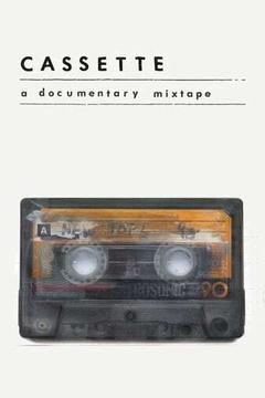 免费在线观看《Cassette: A Documentary Mixtape 2016》