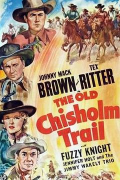 免费在线观看《The Old Chisholm Trail》