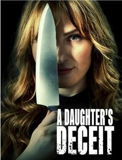 免费在线观看《A Daughters Deceit 2021》