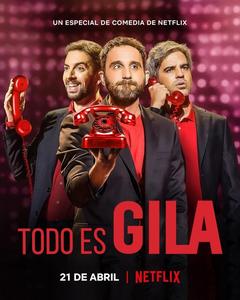 免费在线观看《Todo es Gila》