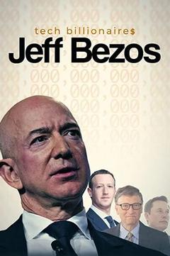 免费在线观看《科技亿万富翁：杰夫·贝佐斯》