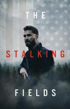 免费在线观看《The Stalking Fields 2023》