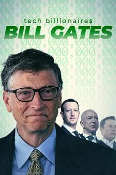 免费在线观看《科技亿万富翁：比尔·盖茨》