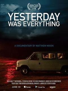 免费在线观看《Yesterday Was Everything》