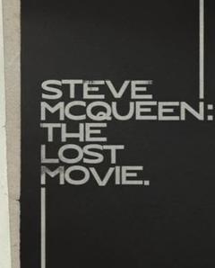 免费在线观看《史蒂夫·麦奎因：未完成的电影》