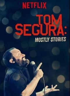 免费在线观看《汤姆·塞古拉：主要是故事》