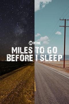 免费在线观看《睡觉前还要走几英里》