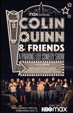 免费在线观看《科林·奎因和朋友们：停车场喜剧秀》