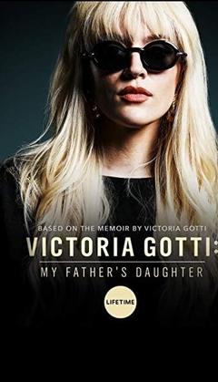 免费在线观看《维多利亚 高蒂: 我父亲的女儿 2019》