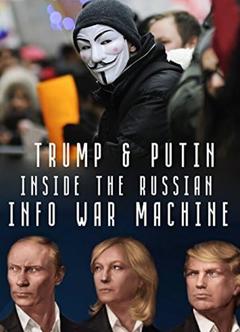 免费在线观看《俄罗斯信息战争机器内部》