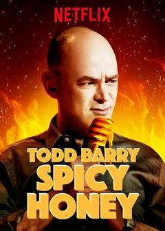 免费在线观看《Todd Barry_ Spicy Honey》