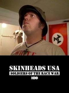 免费在线观看《Skinheads USA: Soldiers of the Race War》