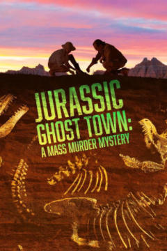 免费在线观看《侏罗纪鬼城：大规模谋杀之谜》