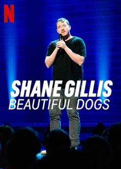 免费在线观看《肖恩·吉利斯：美丽的狗》