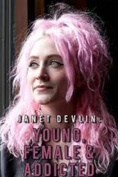 免费在线观看《珍妮特·德夫林 (Janet Devlin)：年轻、女性且上瘾》