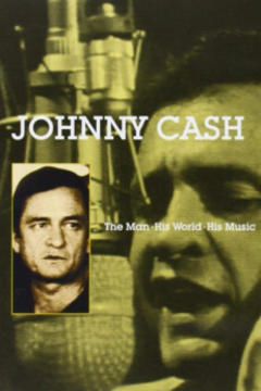 免费在线观看《约翰尼·卡什！这个人，他的世界，他的音乐》