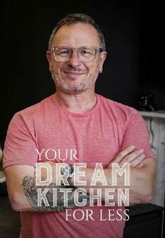 免费在线观看《花更少的钱打造您的梦想厨房 第一季》