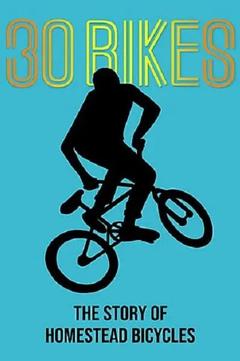 免费在线观看《30辆自行车：Homestead自行车的故事》